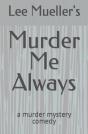 Murder Me Always - Preview