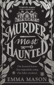 Murder Most Haunted