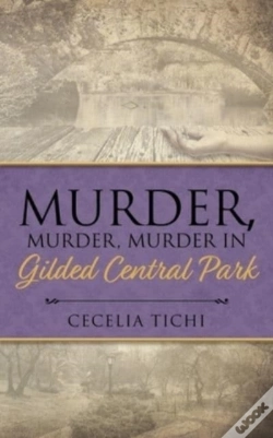 Capa do artigo Murder, Murder, Murder In Gilded Central Park