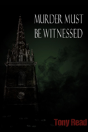 Murder Must Be Witnessed - Preview