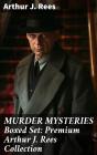 Murder Mysteries Boxed Set: Premium Arthur J. Rees Collection - Preview