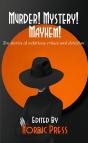 Murder! Mystery! Mayhem - Preview