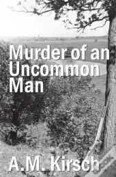 Murder Of An Uncommon Man