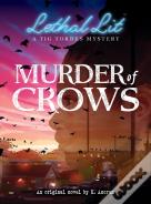 Murder Of Crows (Lethal Lit, Book 1)