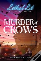 Capa do artigo Murder Of Crows (Lethal Lit, Book 1)