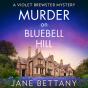 Murder On Bluebell Hill - Preview