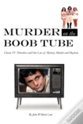 Murder On The Boob Tube