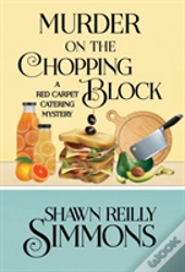 Murder On The Chopping Block