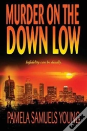 Murder On The Down Low