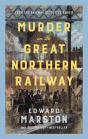 Murder On The Great Northern Railway - Preview