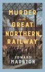 Murder On The Great Northern Railway - Preview