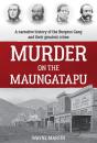 Murder On The Maungatapu - Preview