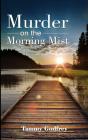 Murder On The Morning Mist - Preview