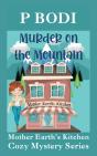 Murder On The Mountain: Mother Earths Co - Preview