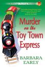 Murder On The Toy Town Express - Preview