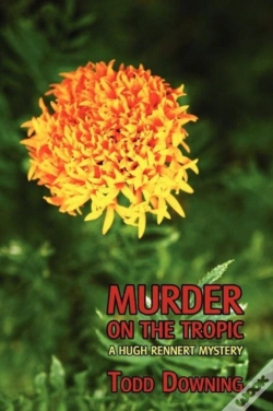 Capa do artigo Murder On The Tropic (A Hugh Rennert Mystery)