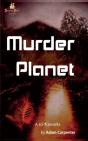 Murder Planet - Preview
