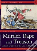 Murder, Rape, And Treason