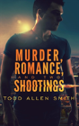 Murder, Romance, And Two Shootings - Preview