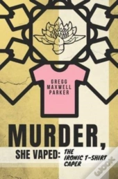 Murder, She Vaped
