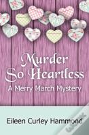 Murder So Heartless