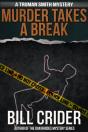Murder Takes A Break - A Truman Smith Mystery - Preview