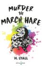 Murder The March Hare - Preview