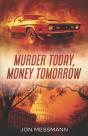 Murder Today, Money Tomorrow - Preview