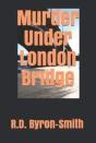 Murder Under London Bridge - Preview