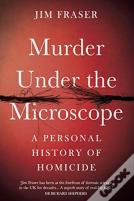 Murder Under The Microscope
