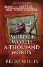 Murder Worth A Thousand Words (The Sisters, Texas Mystery Series Book 12) - Preview