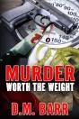 Murder Worth The Weight - Preview