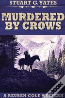 Murdered By Crows