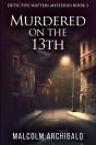 Murdered On The 13th - Preview