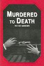 Murdered To Death - Preview