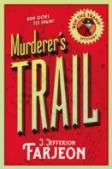 Murdererâ€™S Trail