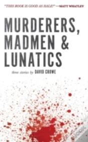 Capa do artigo Murderers, Madmen & Lunatics