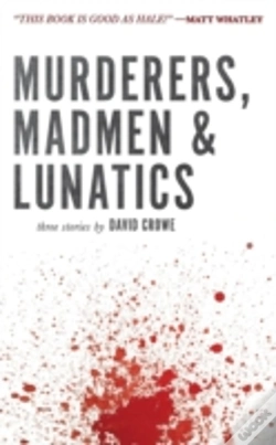 Capa do artigo Murderers, Madmen & Lunatics