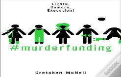 #Murderfunding