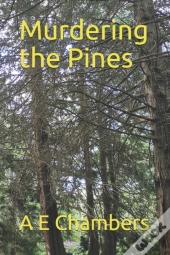 Murdering The Pines