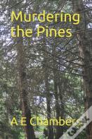 Murdering The Pines