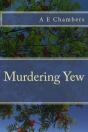 Murdering Yew - Preview