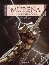 Murena Tome 4 : Ceux Qui Vont Mourir...