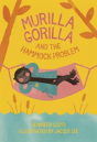Murilla Gorilla And The Hammock Problem - Preview