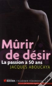 Mûrir De Désir