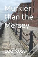Murkier Than The Mersey