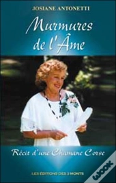 Murmures De L'Ame - Recit D'Une Chamane Corse