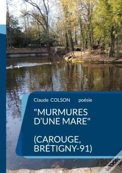 Capa do artigo Murmures D'Une Mare : ( Carouge, Brétigny-91)