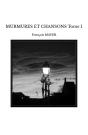 Murmures Et Chansons Tome I - Preview