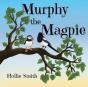 Murphy The Magpie - Preview
